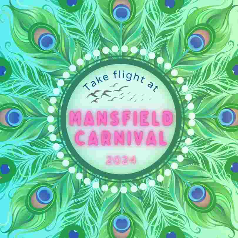 Peacock feather design with text 'take flight at Mansfield Carnival 2024'