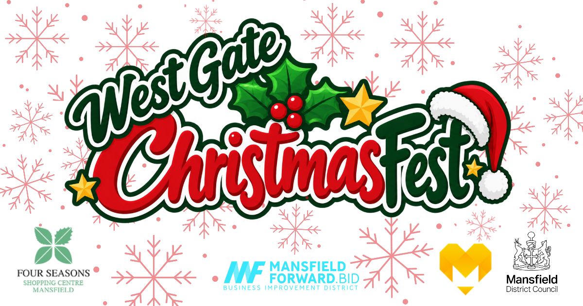 West Gate Christmas Fest logo with Mansfield District Council, Mansfield Forward BID, We Are Mansfield and Four Seasons Shopping Centre