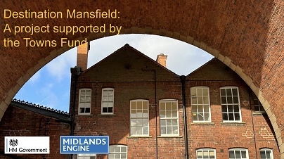 Photo of Mansfield viaduct with the words "Destination Mansfield A project supported by the Town's Fund"