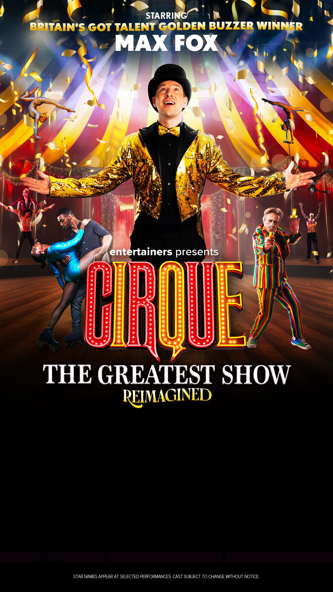 Cirque the greatest show reimagined