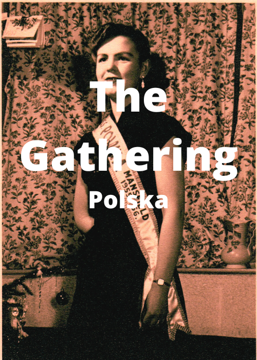 The Gathering – Part Three
Polska!